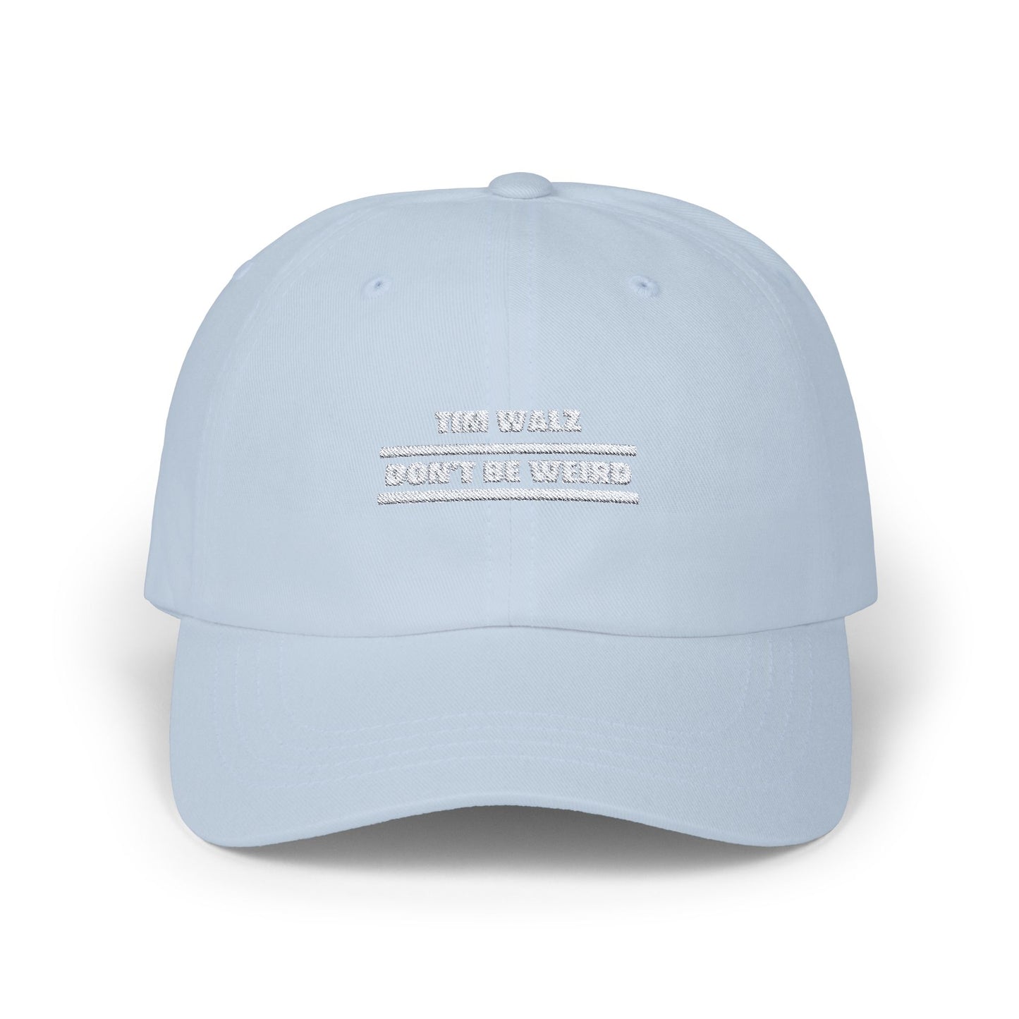 Tim Walz "Don't Be Weird" Hat