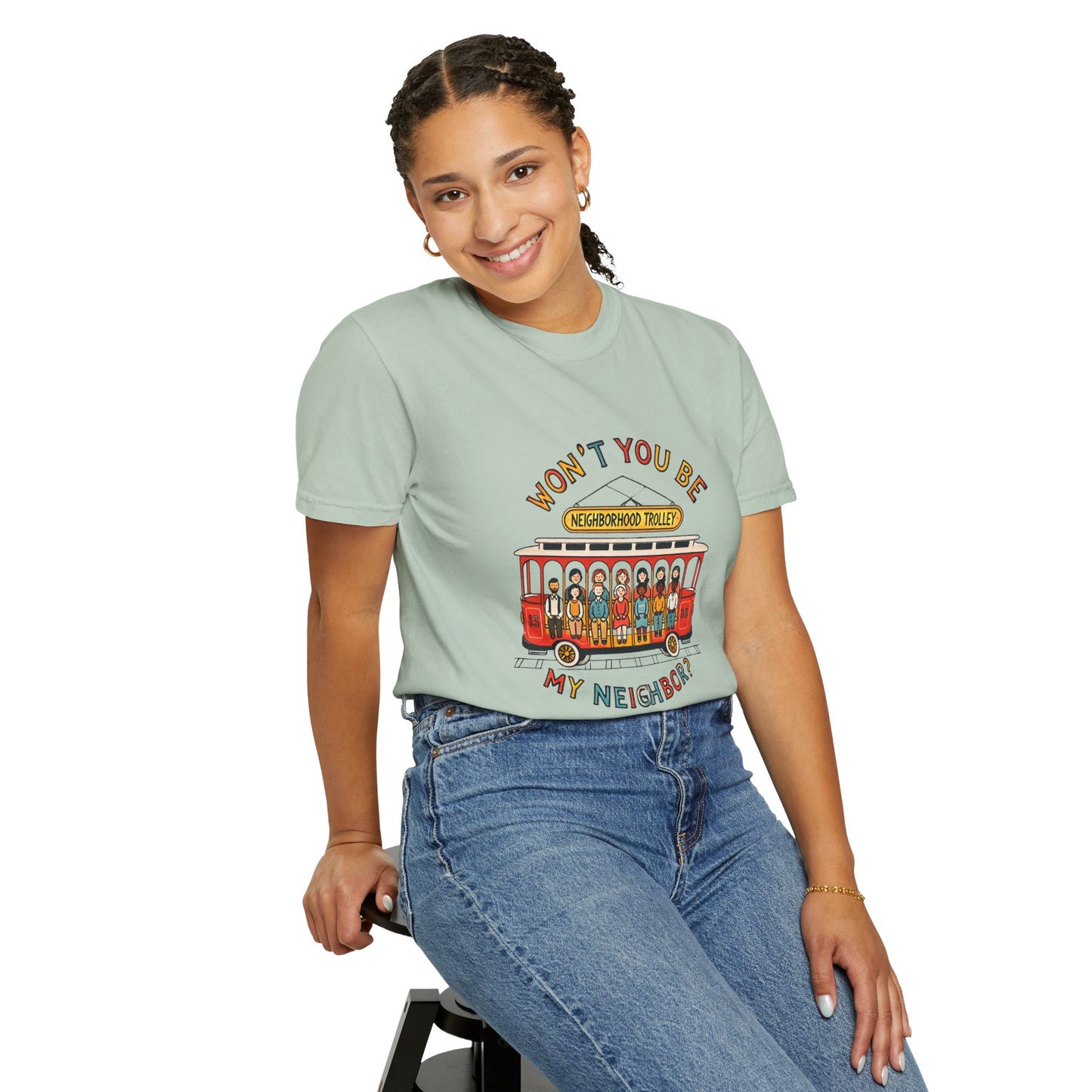 Won't You Be My Neighbor? Garment-Dyed T-shirt