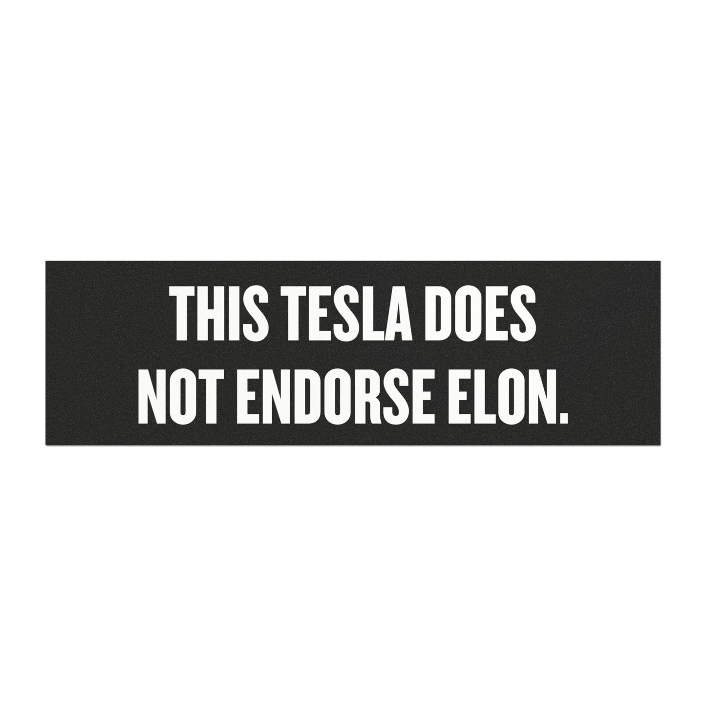 'This Tesla Does Not Endorse Elon' Car Magnet