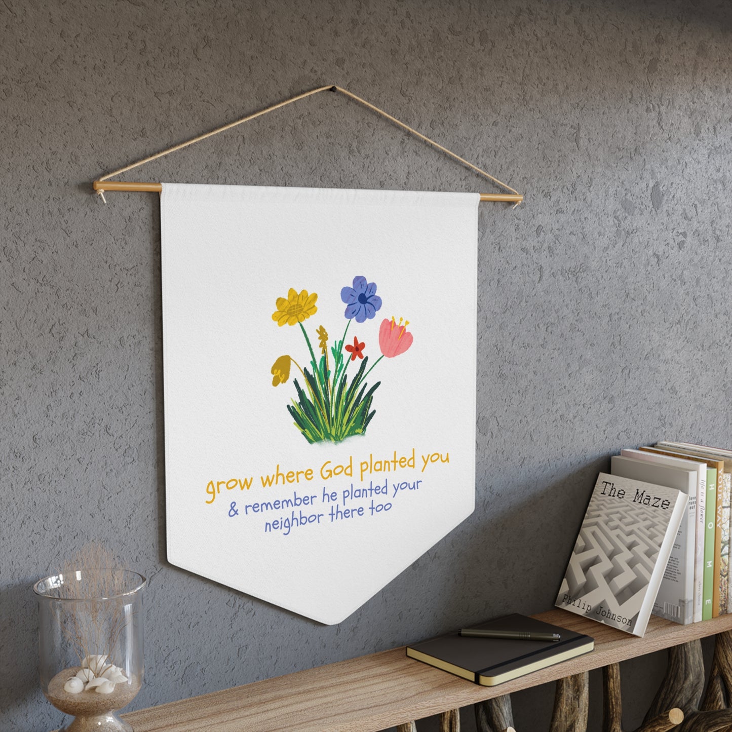 "Grow Where God Planted You" (Flower) Pennant Banner