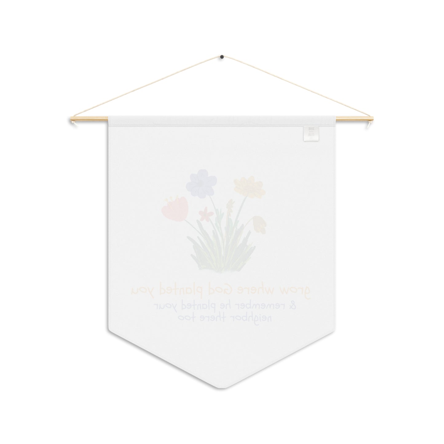 "Grow Where God Planted You" (Flower) Pennant Banner