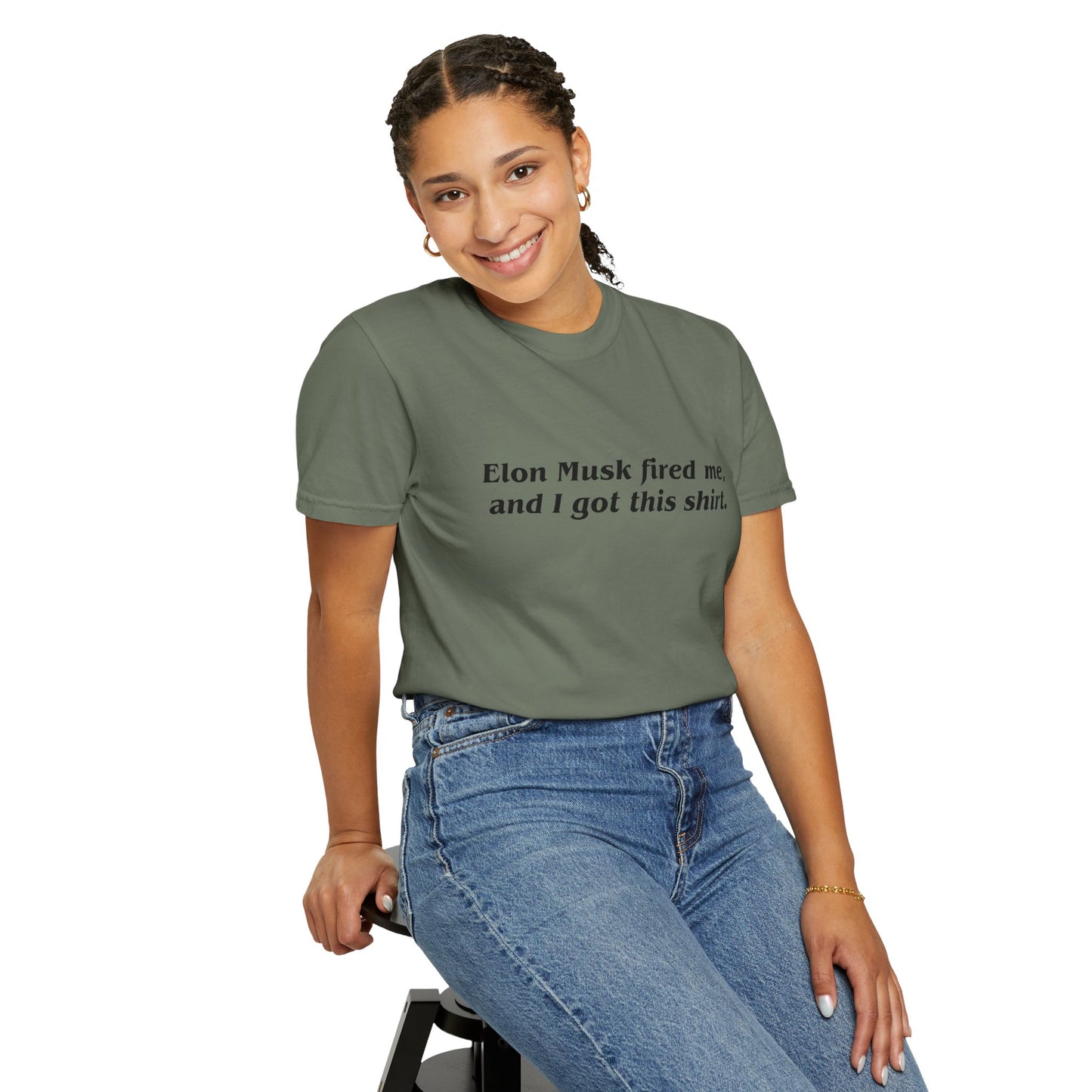 "Elon Musk Fired Me" Garment-Dyed T-Shirt