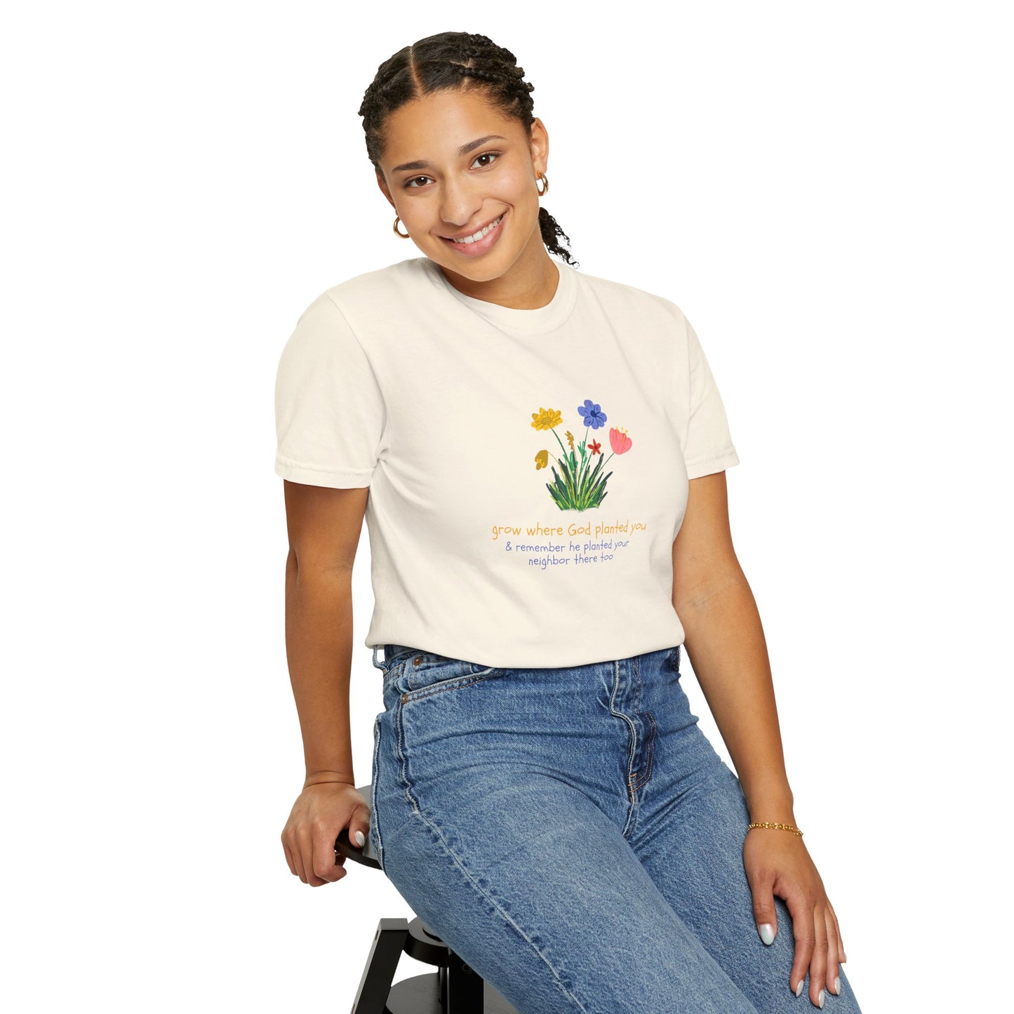 Grow Where God Planted You Garment-Dyed T-Shirt