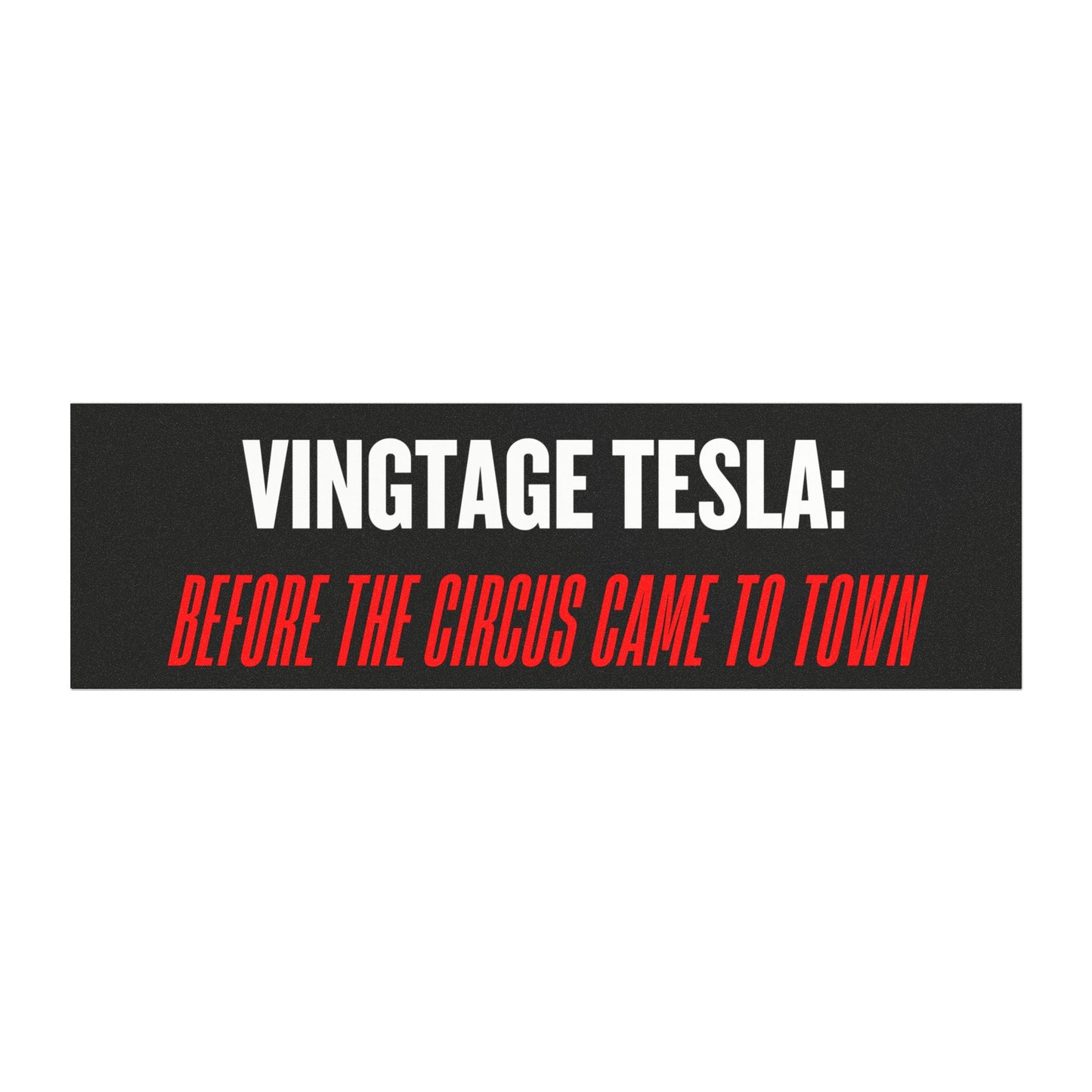 'Vintage Tesla: Before the Circus Came to Town' Car Magnet