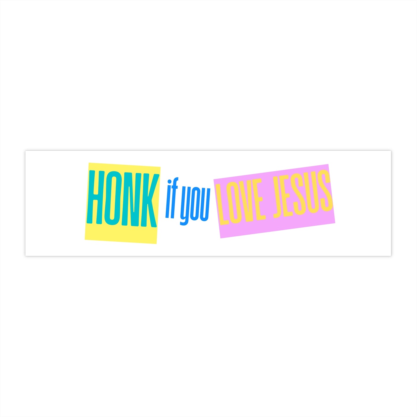 'Honk If You Love Jesus' Title Bumper Sticker