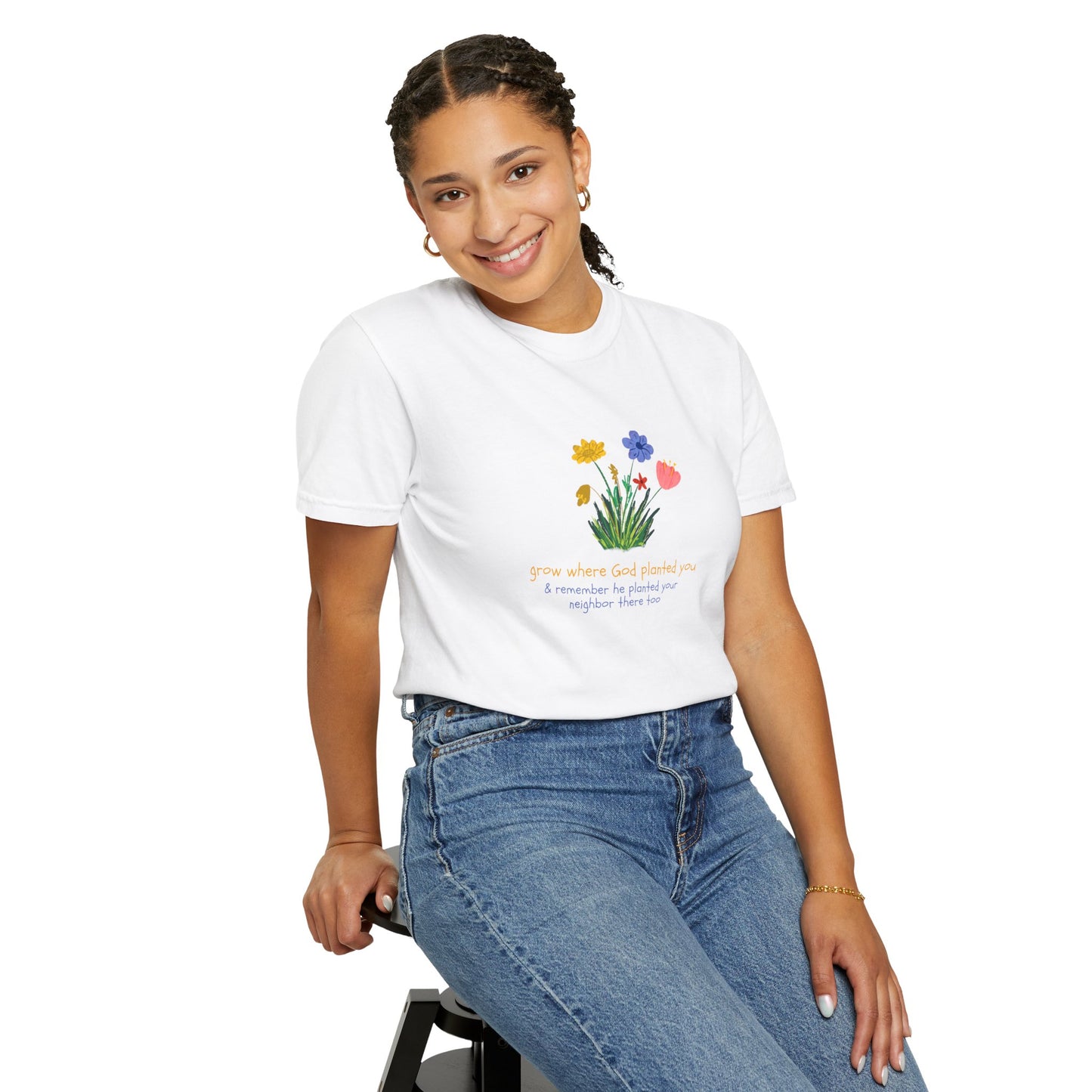 Grow Where God Planted You Garment-Dyed T-Shirt