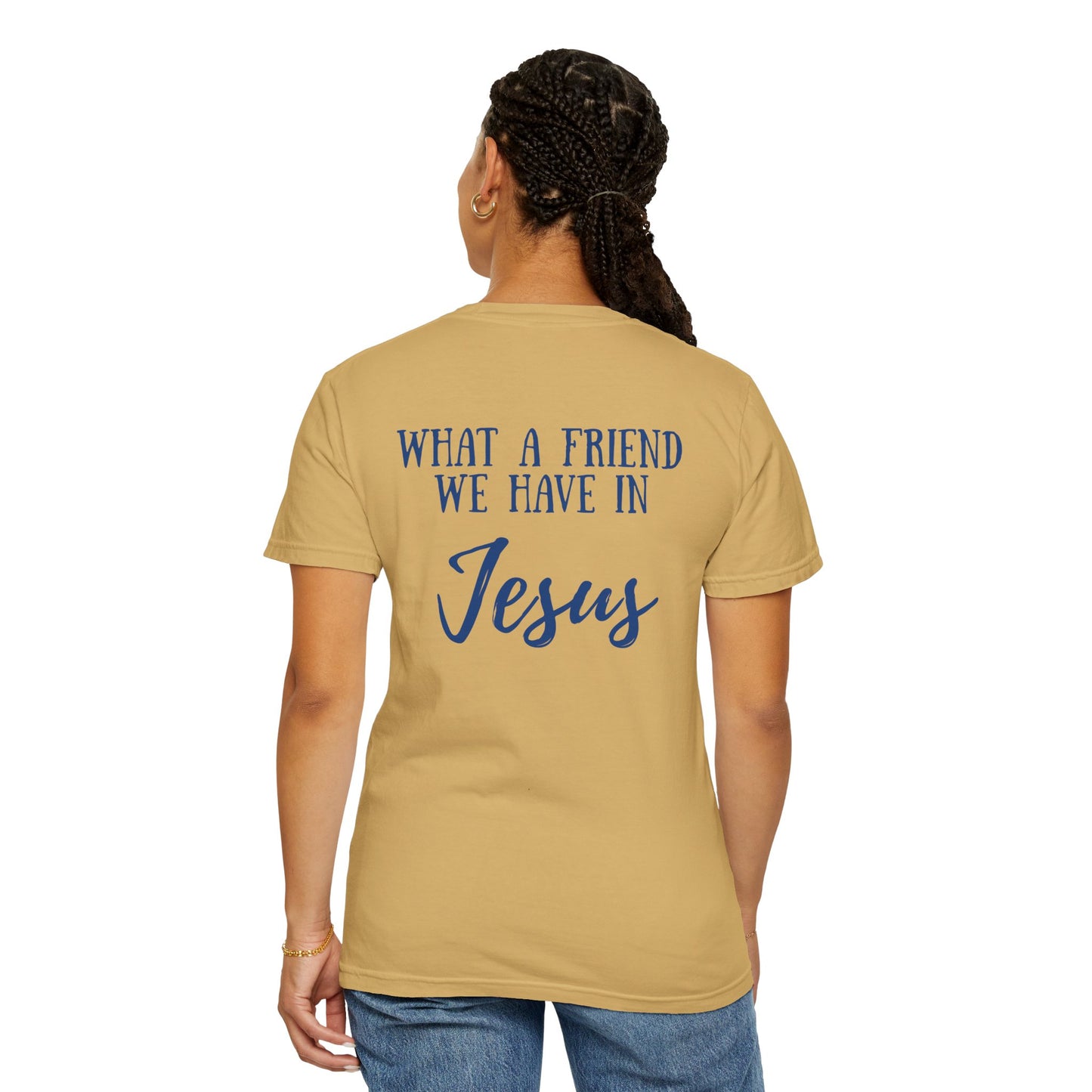 What A Friend We Have In Jesus T-Shirt