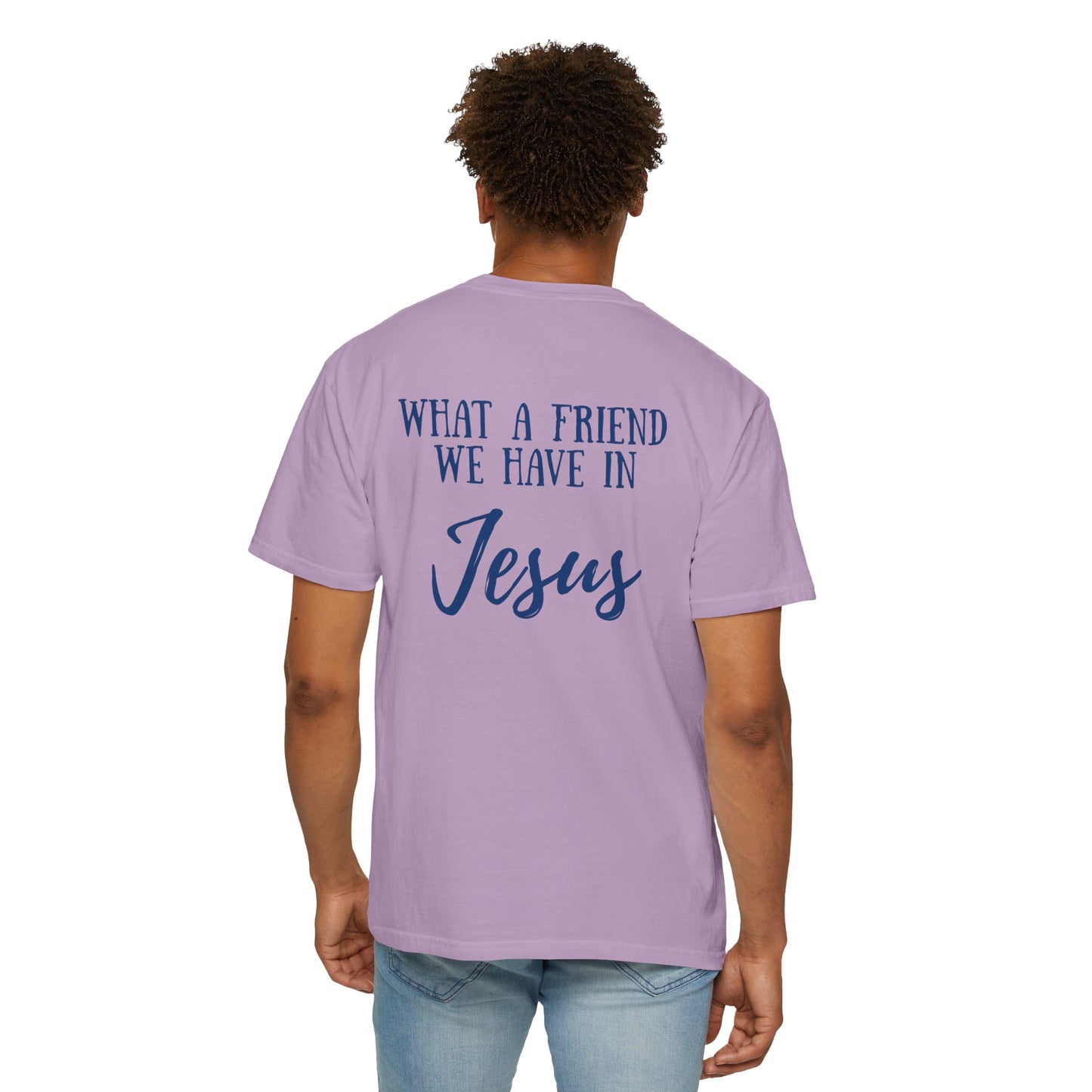 What A Friend We Have In Jesus T-Shirt