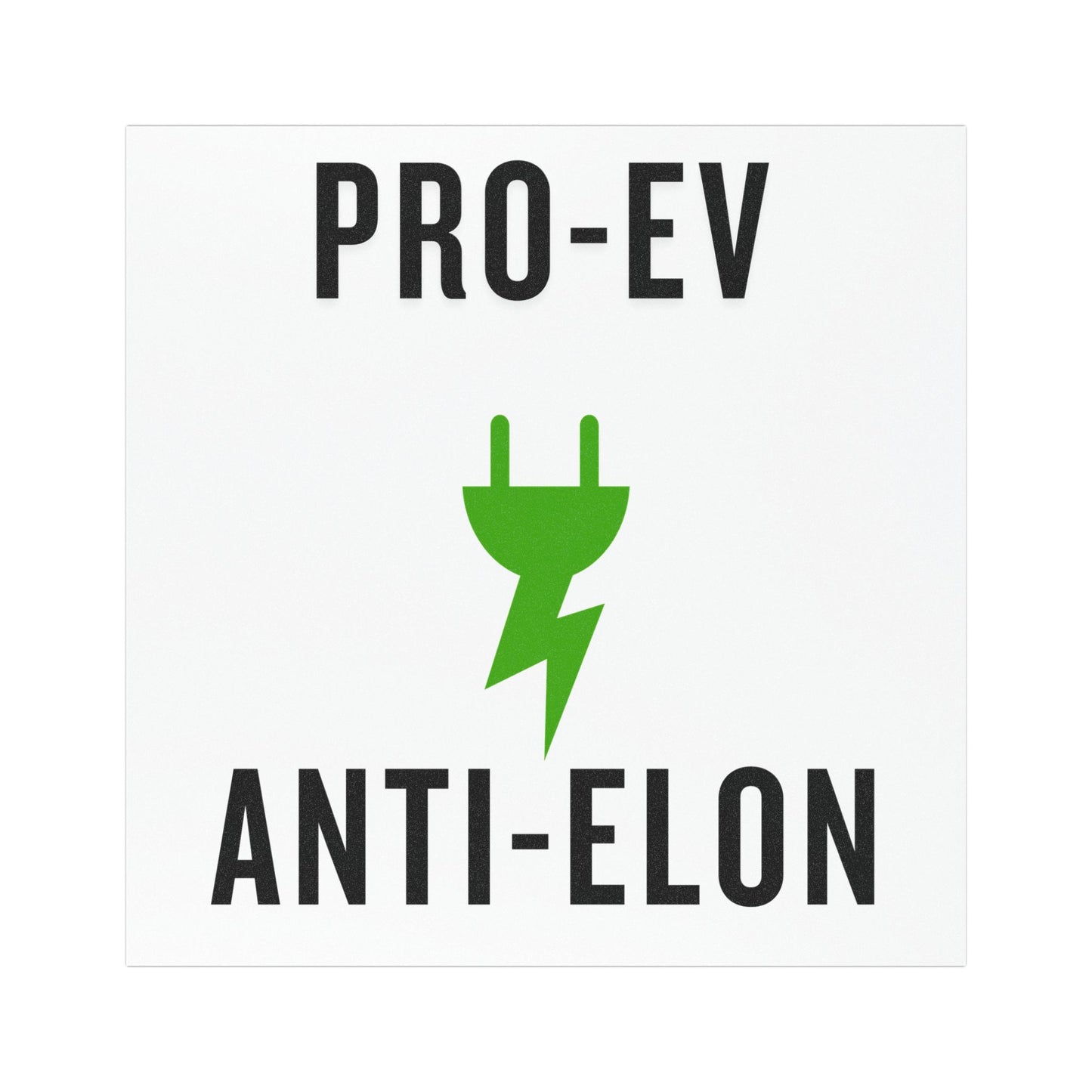 'Pro-EV, Anti-Elon' Car Magnet