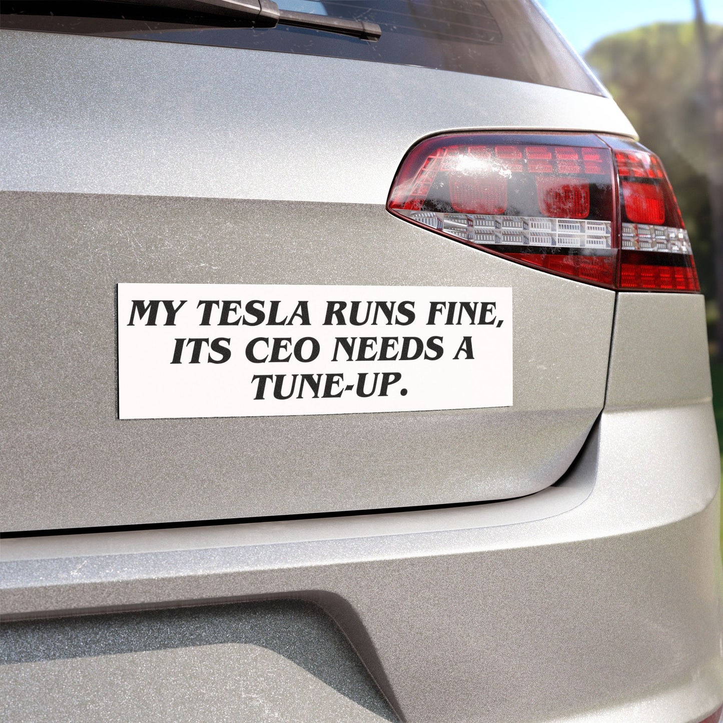 'My Tesla Runs Fine, its CEO Needs a Tune-Up' Car Magnet