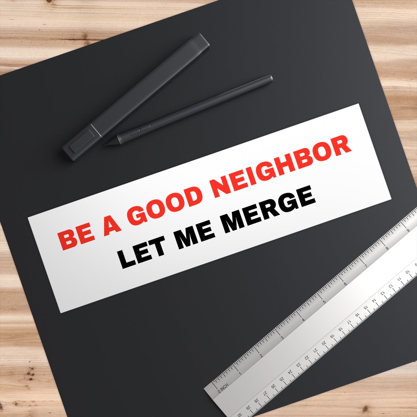 'Be a Good Neighbor' Bumper Sticker