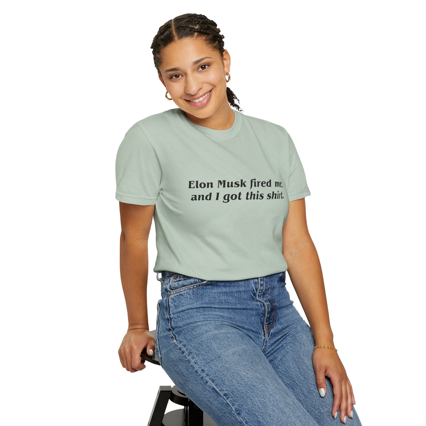 "Elon Musk Fired Me" Garment-Dyed T-Shirt