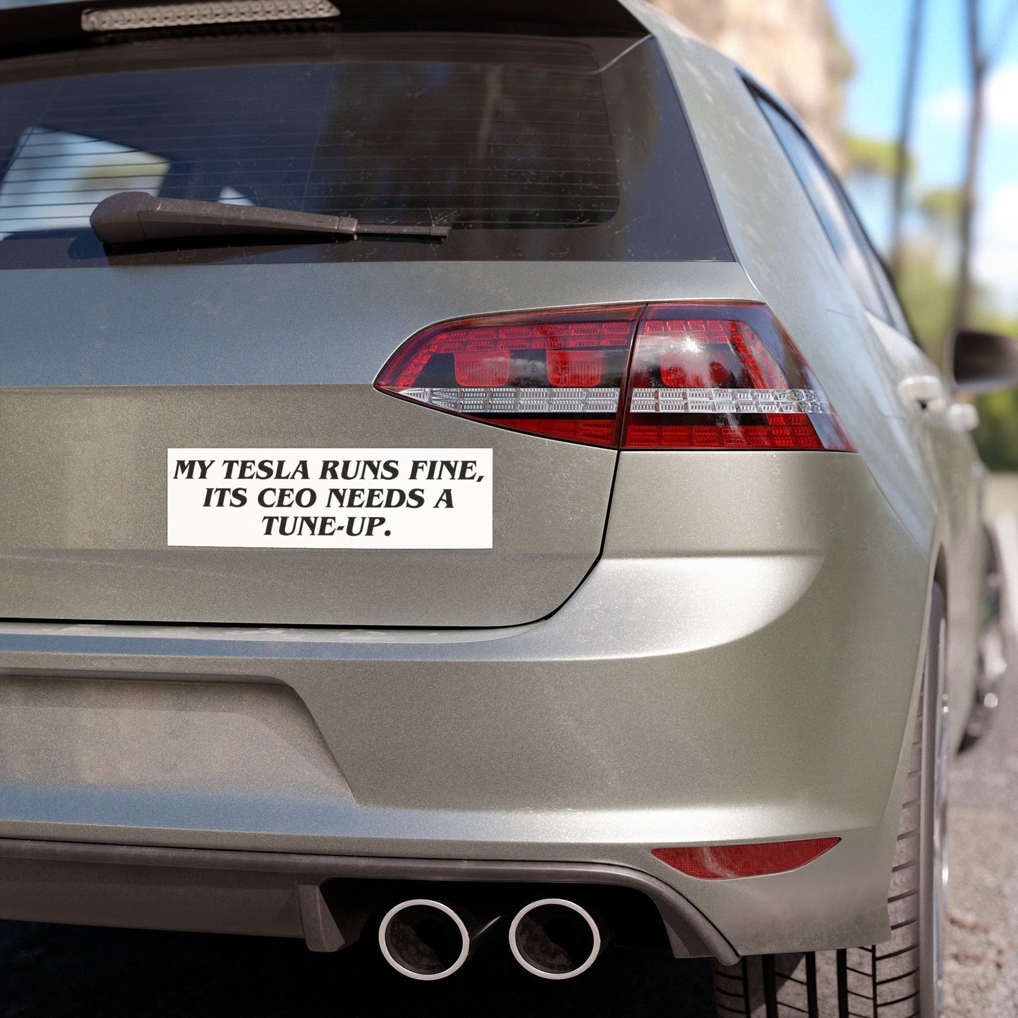 'My Tesla Runs Fine, its CEO Needs a Tune-Up' Car Magnet