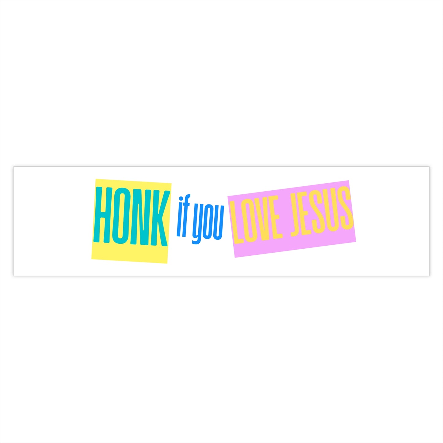 'Honk If You Love Jesus' Title Bumper Sticker