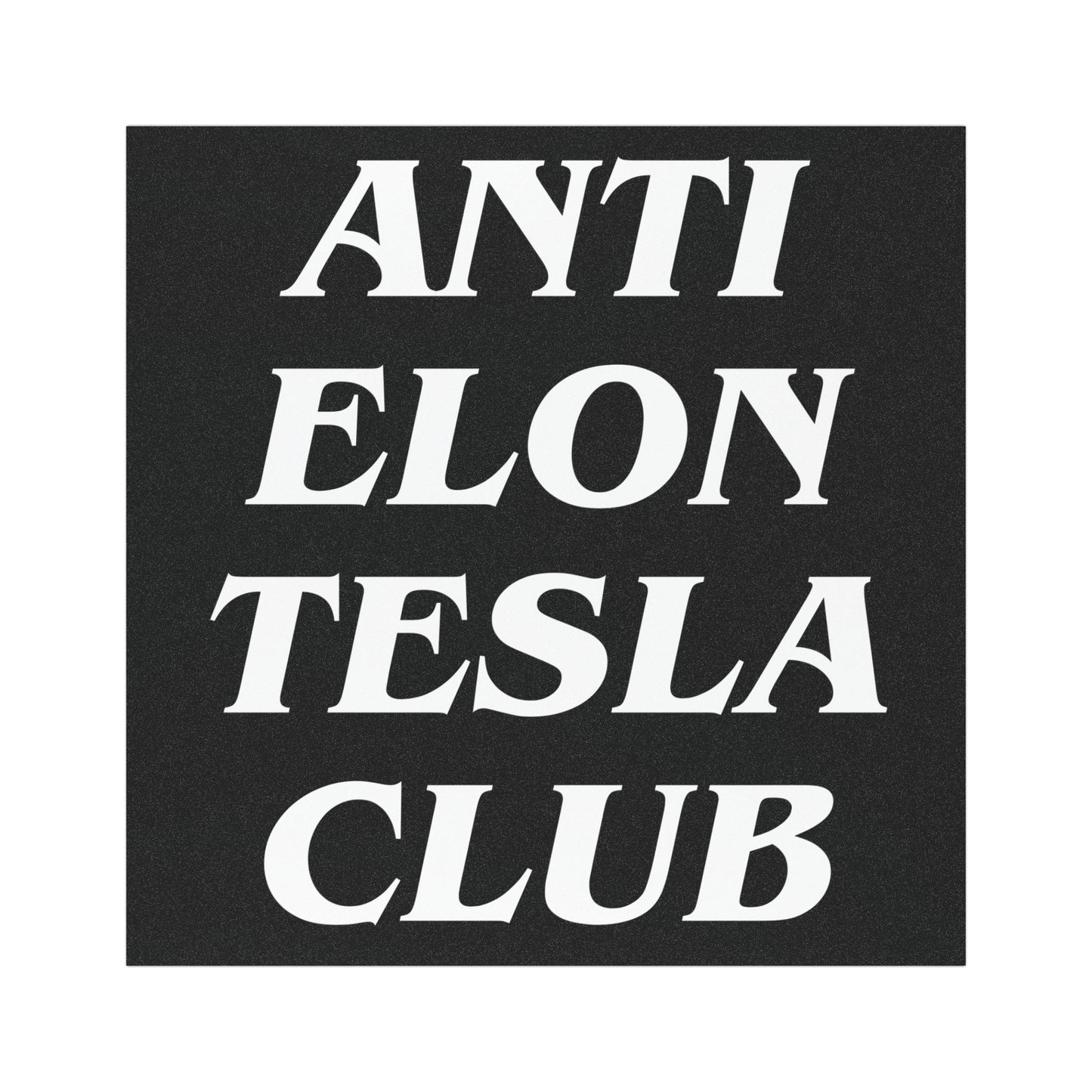 White 'Anti Elon Tesla Club' Square Car Magnet