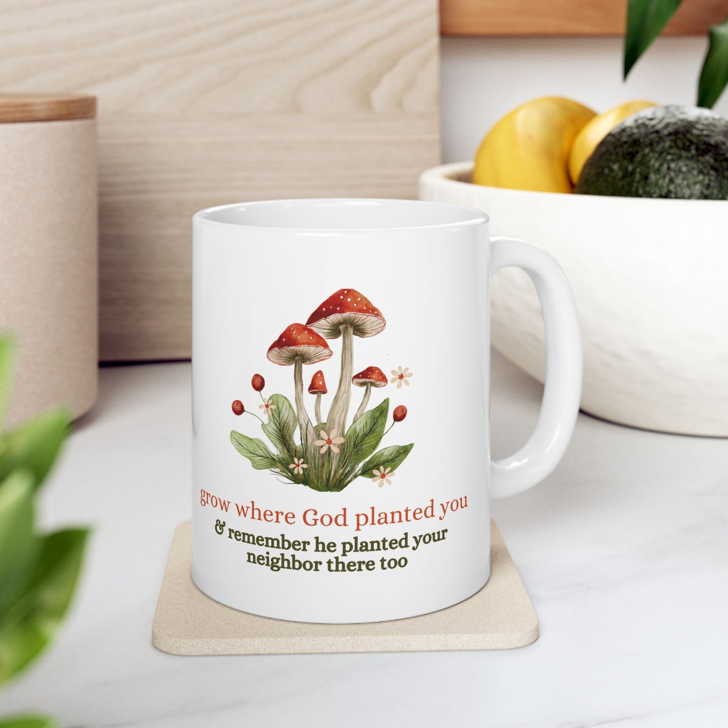"Grow Where God Planted You" (Mushroom) Ceramic Mug