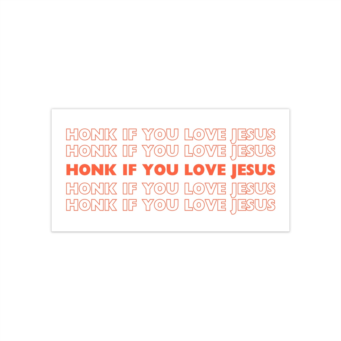 'Honk If You Love Jesus' Bumper Sticker Alternative