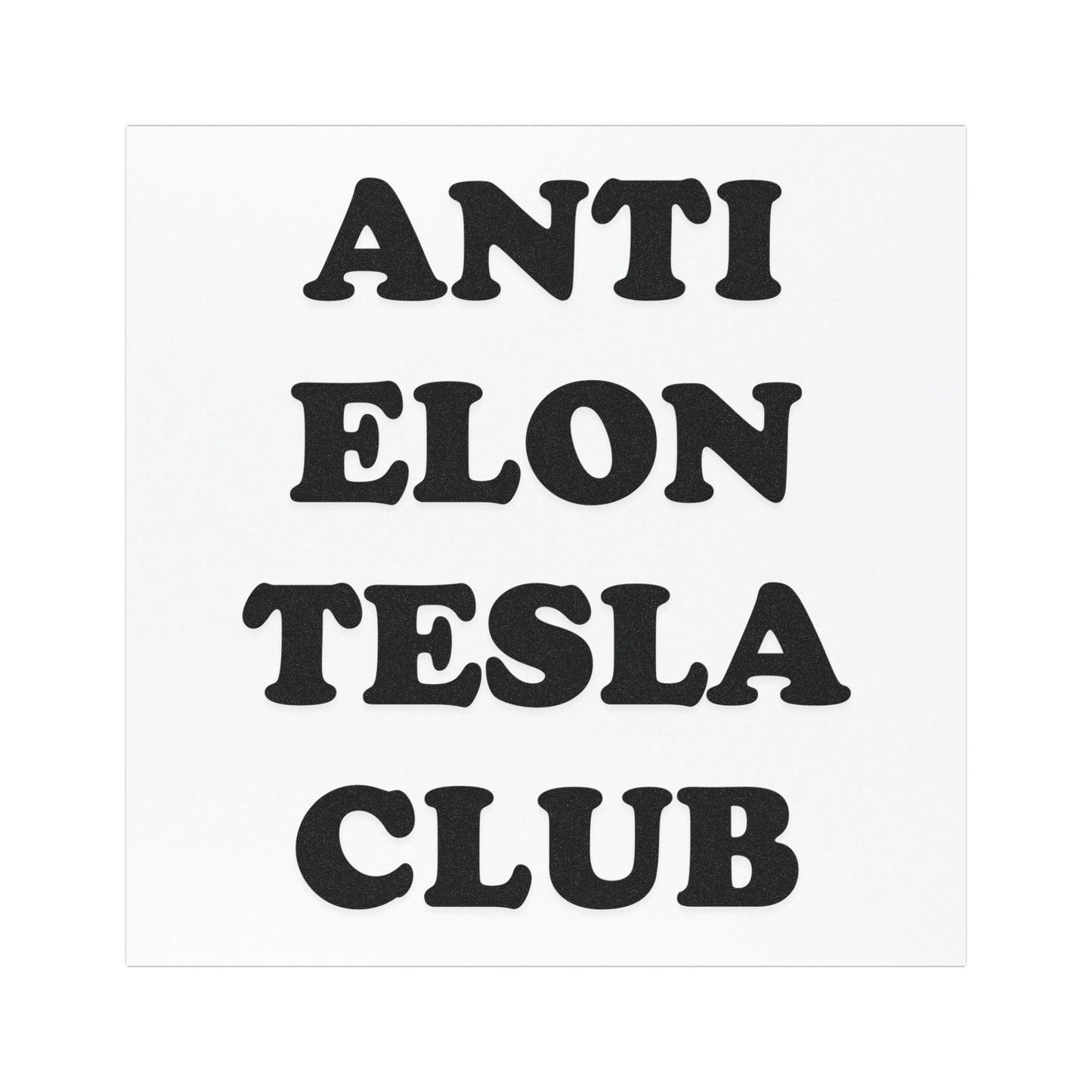 Black 'Anti Elon Tesla Club' Square Car Magnet, Bubble Letters