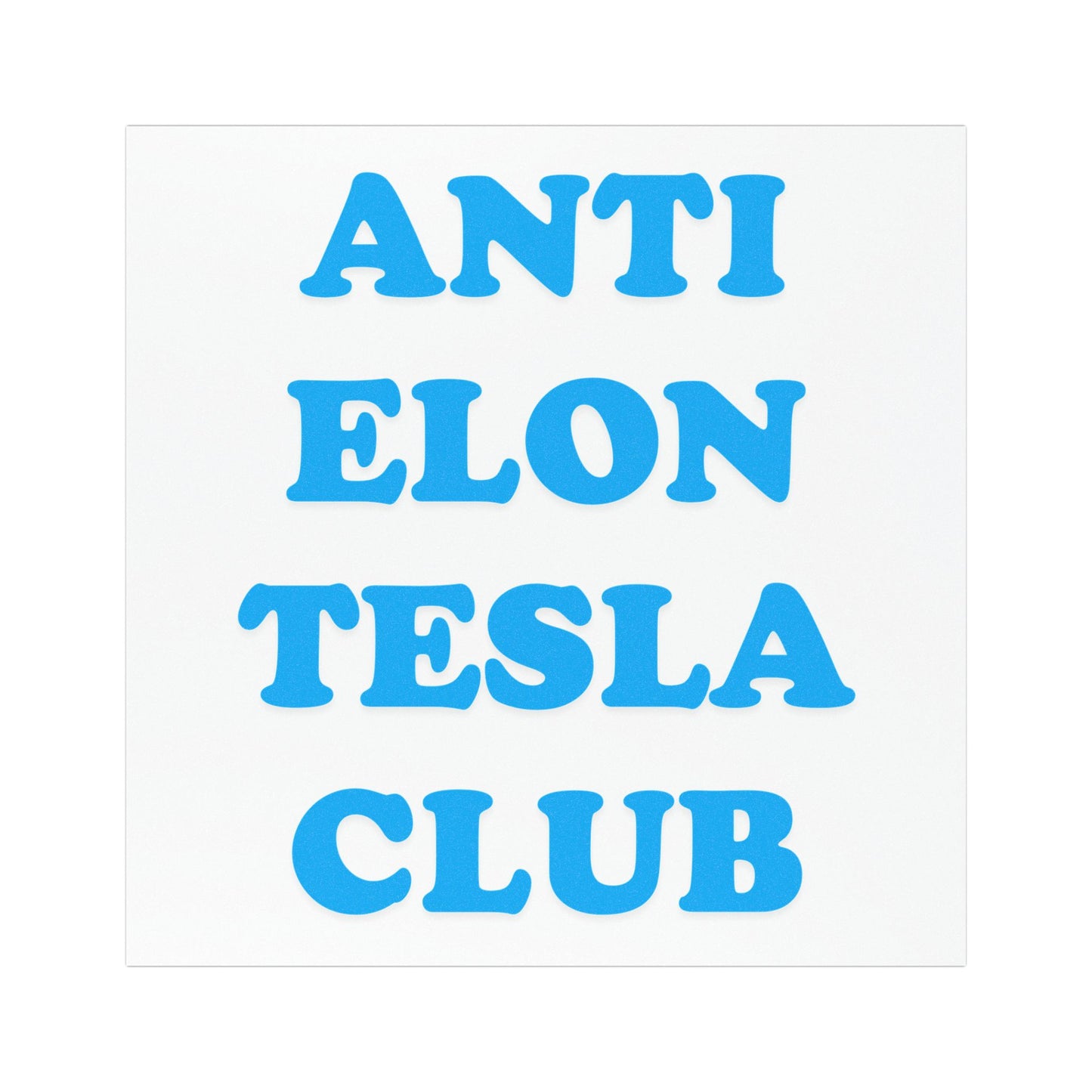 Blue 'Anti Elon Tesla Club' Square Car Magnet, Bubble Letters