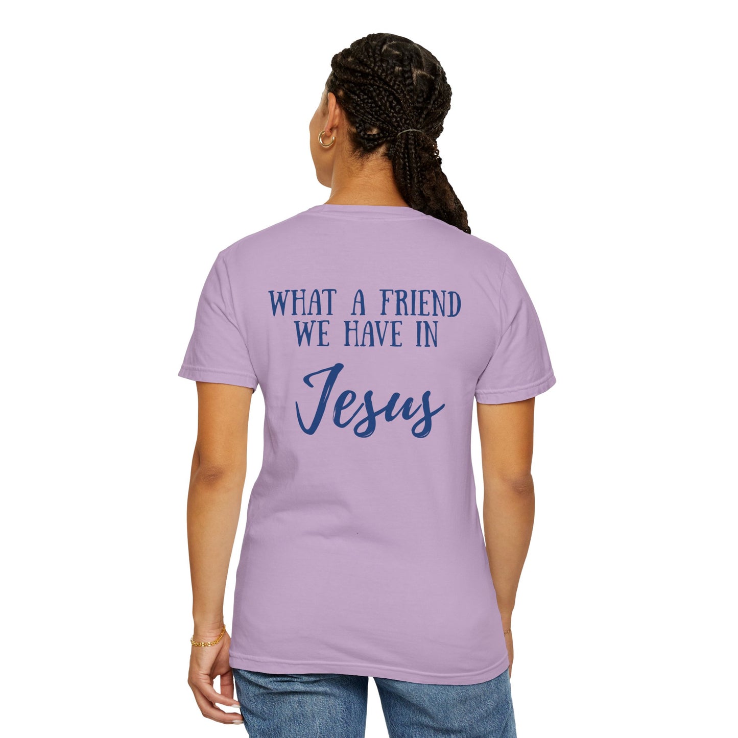 What A Friend We Have In Jesus T-Shirt