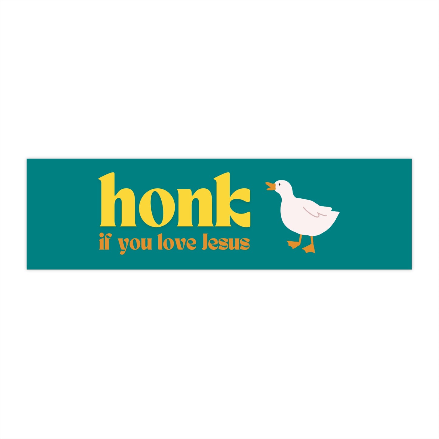 'Honk If You Love Jesus' Duck Bumper Sticker