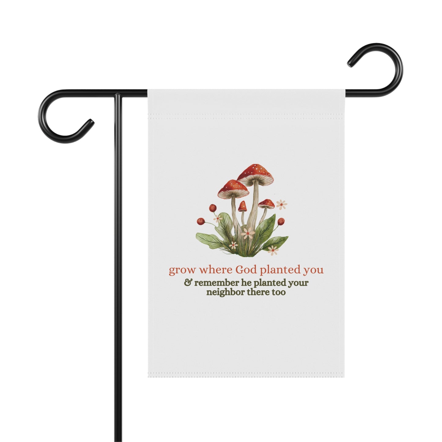 "Grow Where God Planted You" (Mushroom) Yard Banner