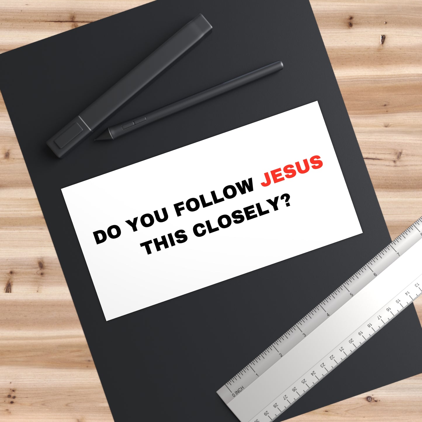 'Do You Follow Jesus This Closely' Bumper Sticker