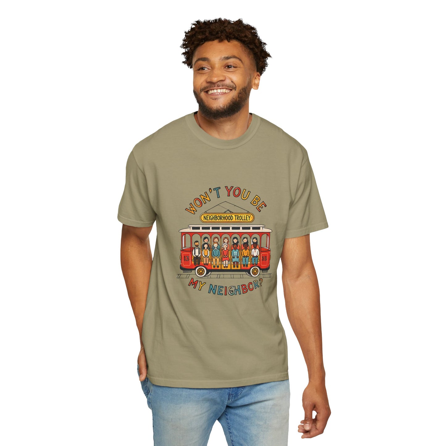 Won't You Be My Neighbor? Garment-Dyed T-shirt