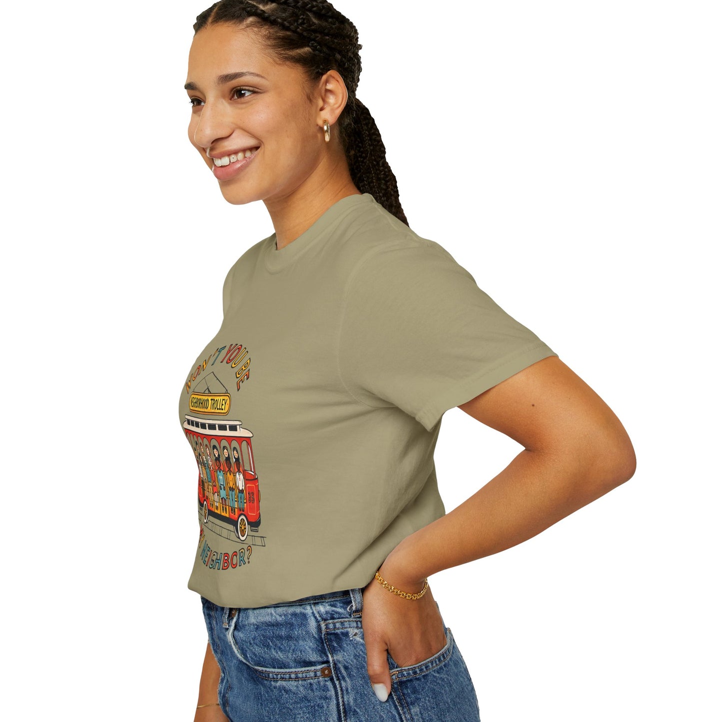 Won't You Be My Neighbor? Garment-Dyed T-shirt