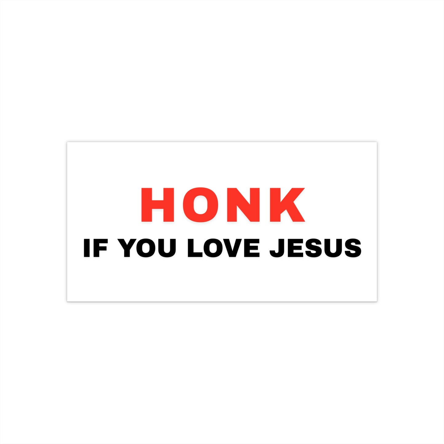 'Honk If You Love Jesus' Bold Bumper Sticker