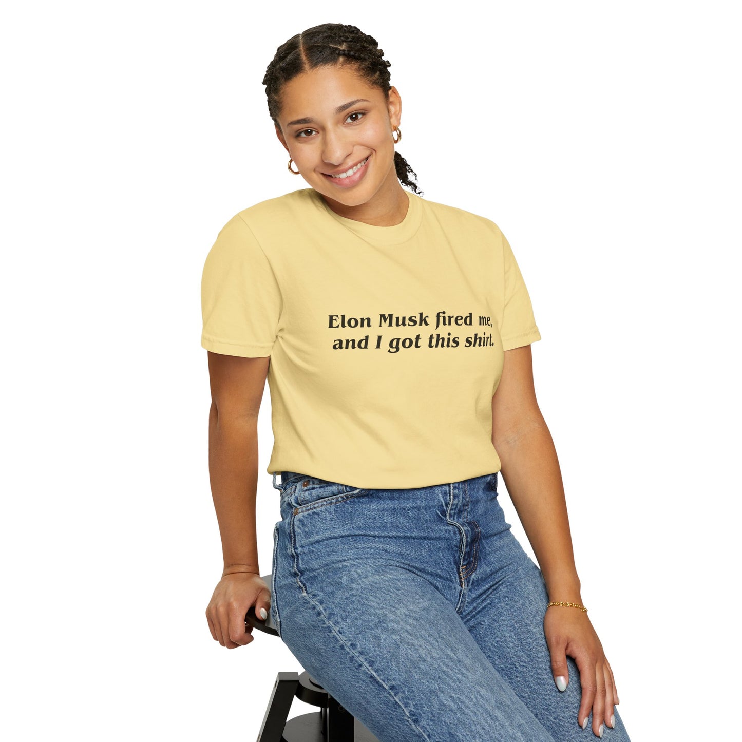 "Elon Musk Fired Me" Garment-Dyed T-Shirt