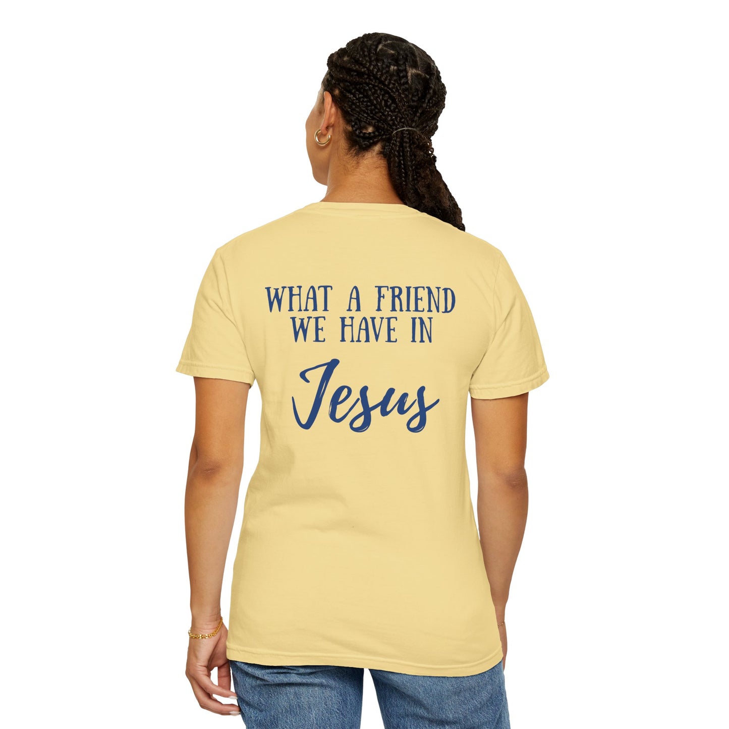 What A Friend We Have In Jesus T-Shirt