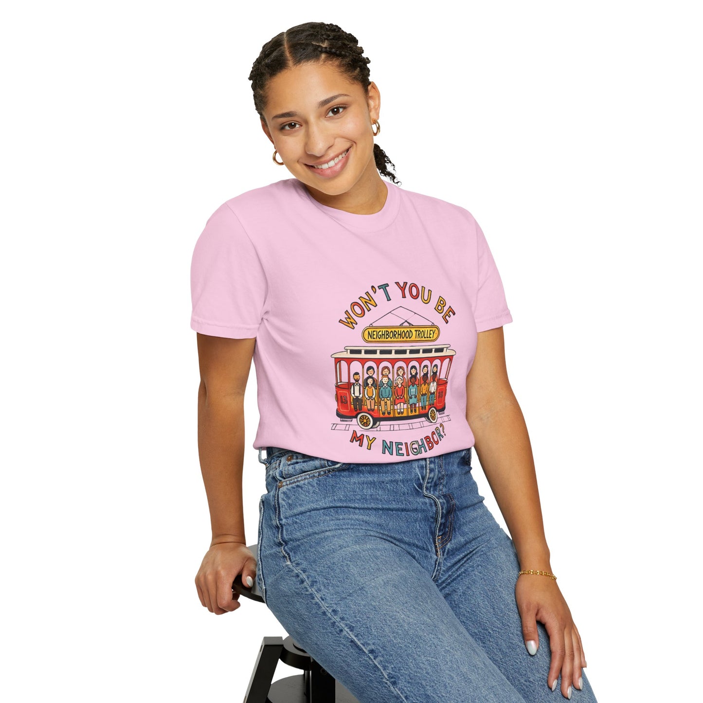 Won't You Be My Neighbor? Garment-Dyed T-shirt