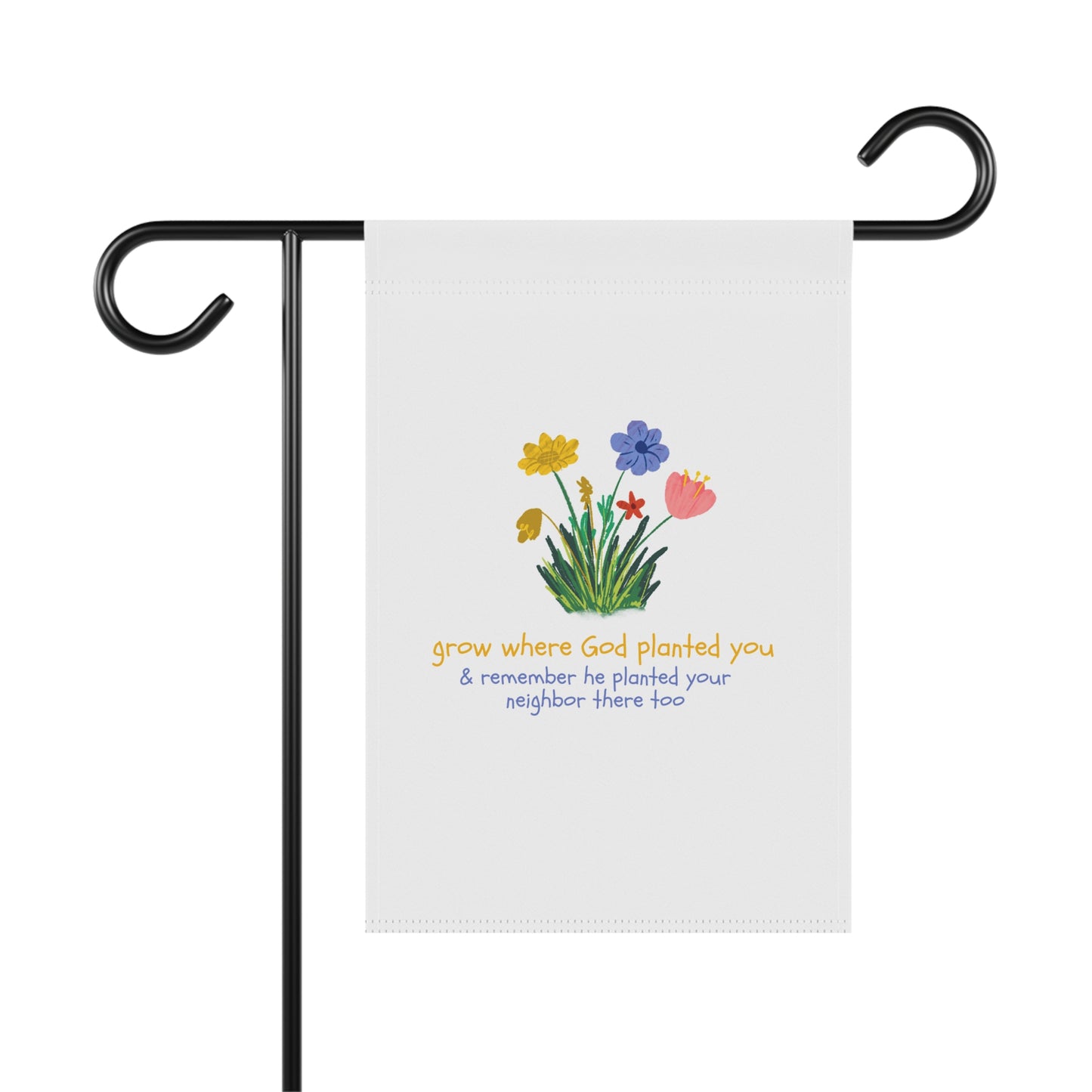 "Grow Where God Planted You" (Flower) Yard Banner