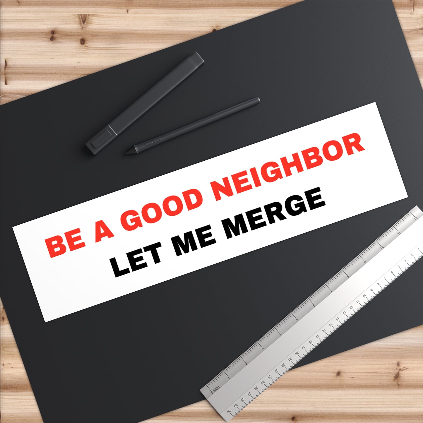 'Be a Good Neighbor' Bumper Sticker