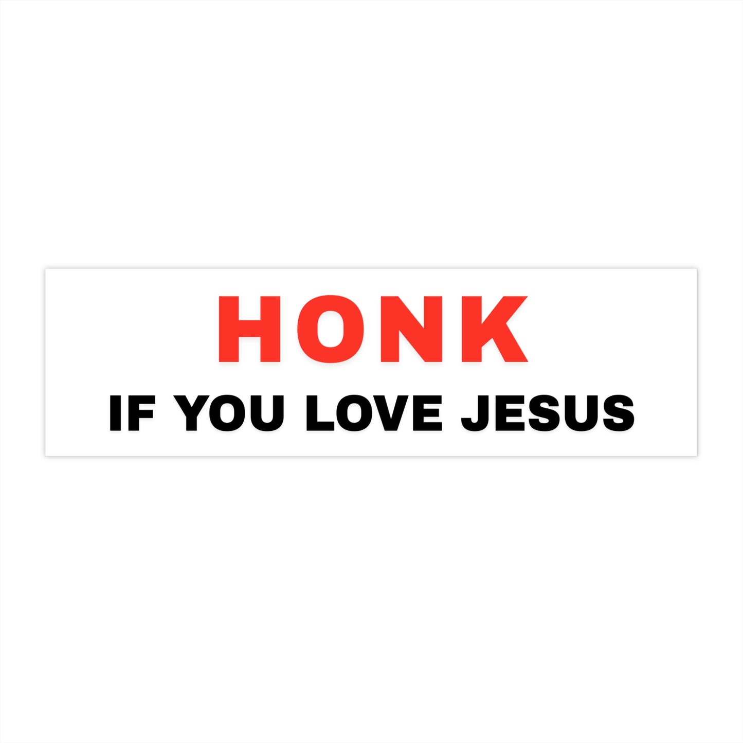 'Honk If You Love Jesus' Bold Bumper Sticker