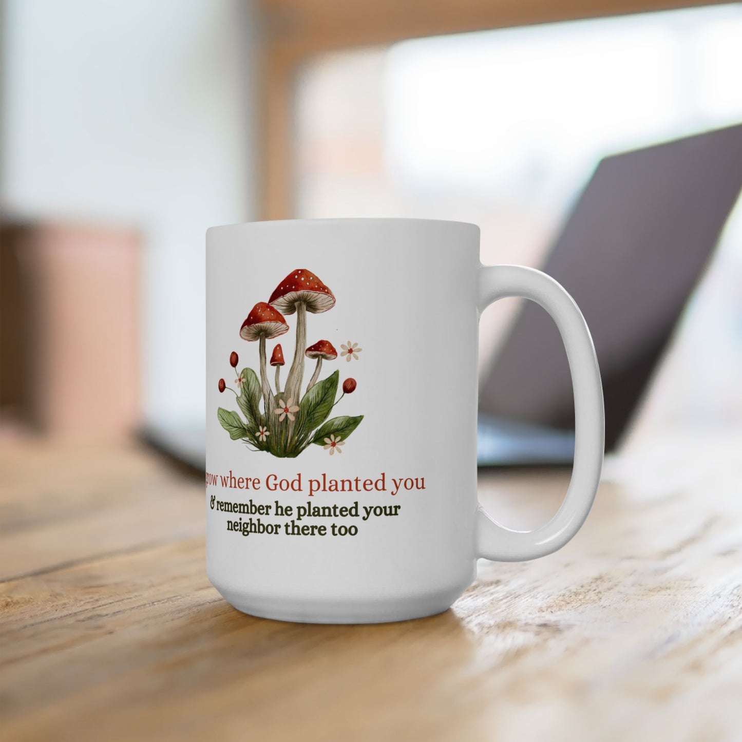 "Grow Where God Planted You" (Mushroom) Ceramic Mug