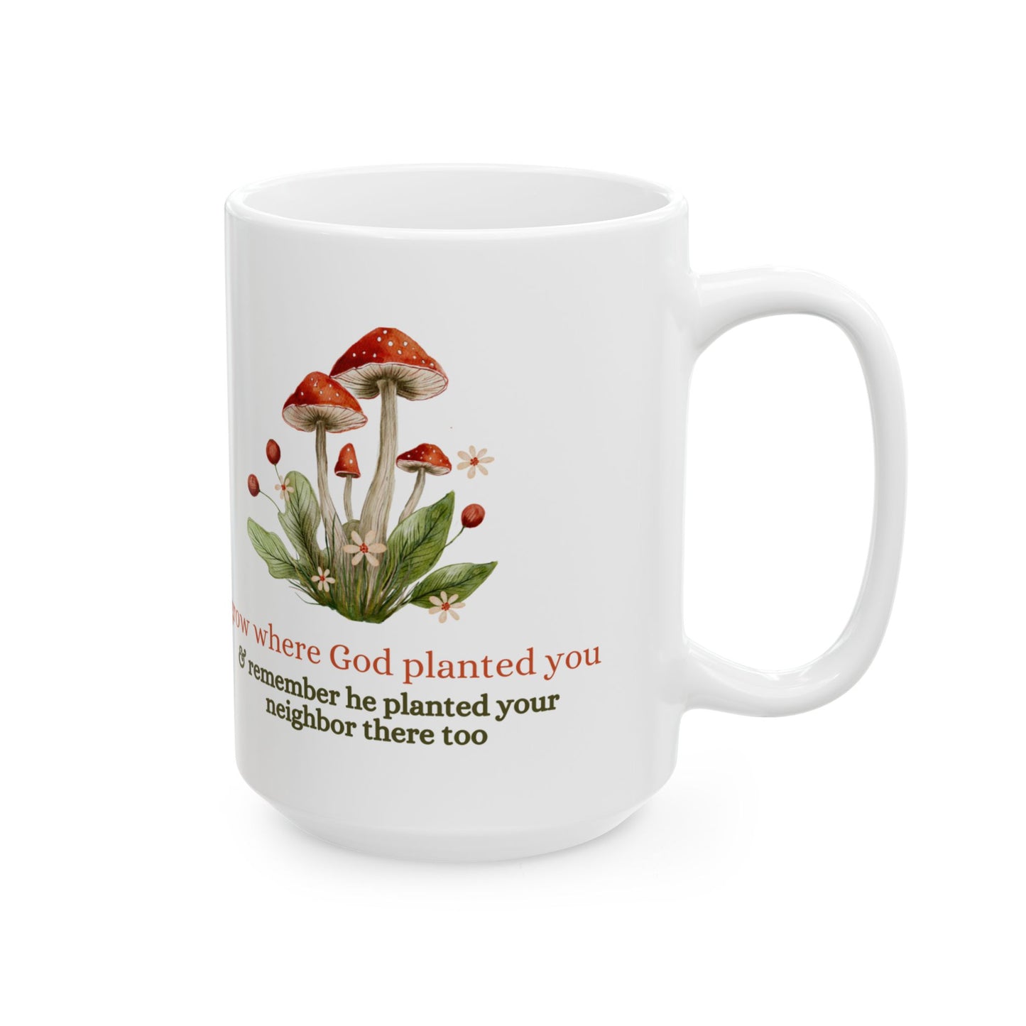 "Grow Where God Planted You" (Mushroom) Ceramic Mug