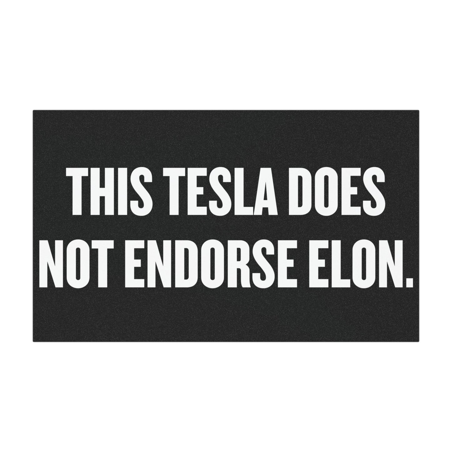 'This Tesla Does Not Endorse Elon' Car Magnet