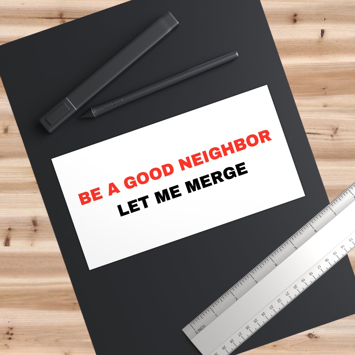 'Be a Good Neighbor' Bumper Sticker