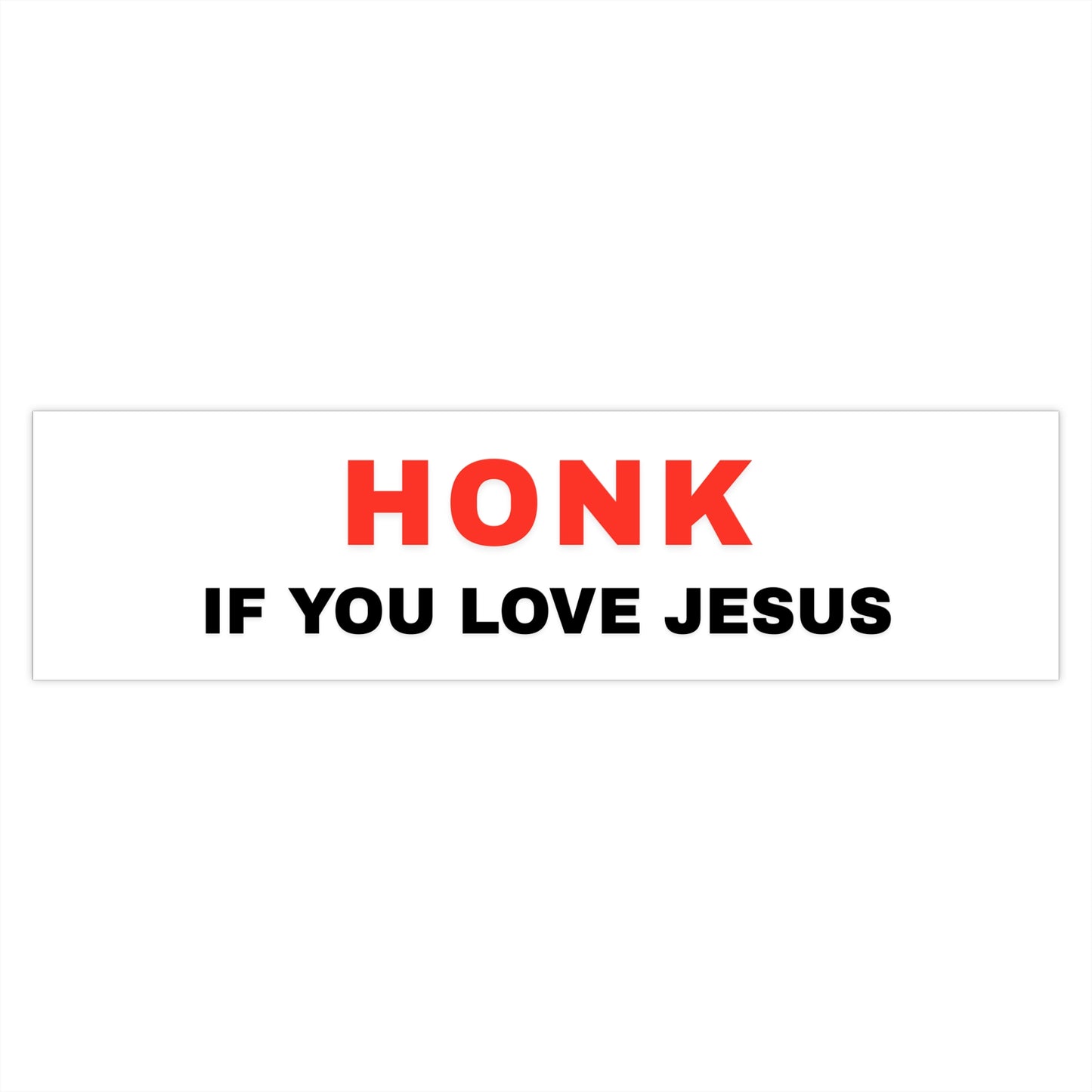 'Honk If You Love Jesus' Bold Bumper Sticker