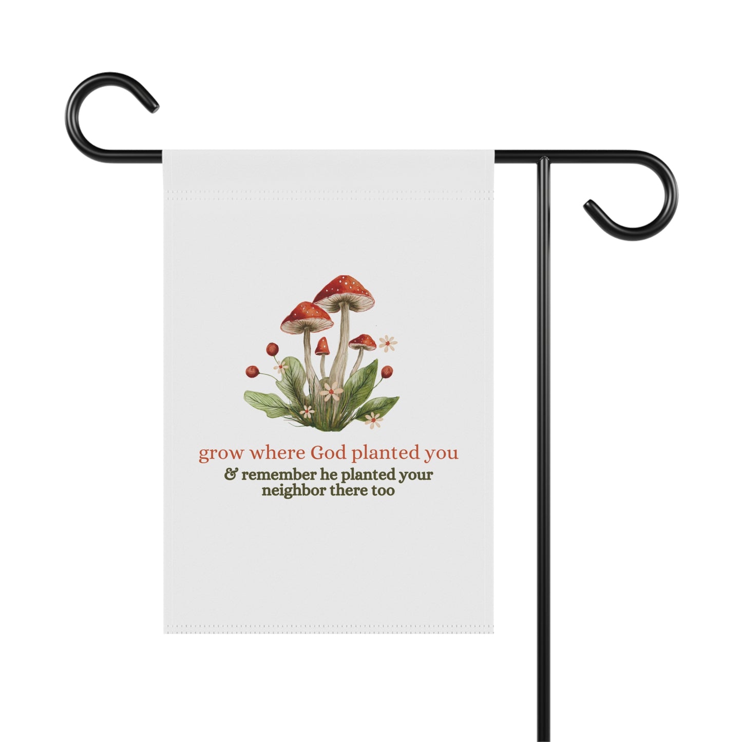 "Grow Where God Planted You" (Mushroom) Yard Banner