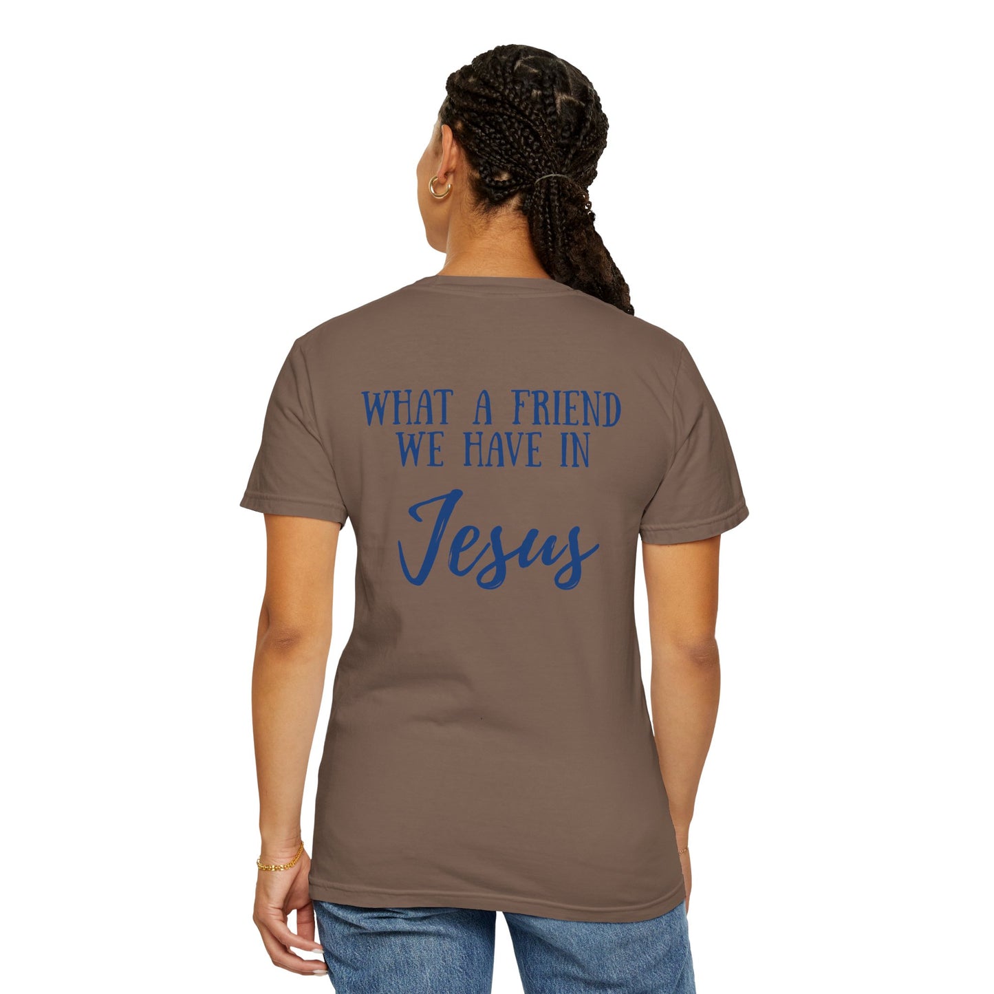 What A Friend We Have In Jesus T-Shirt