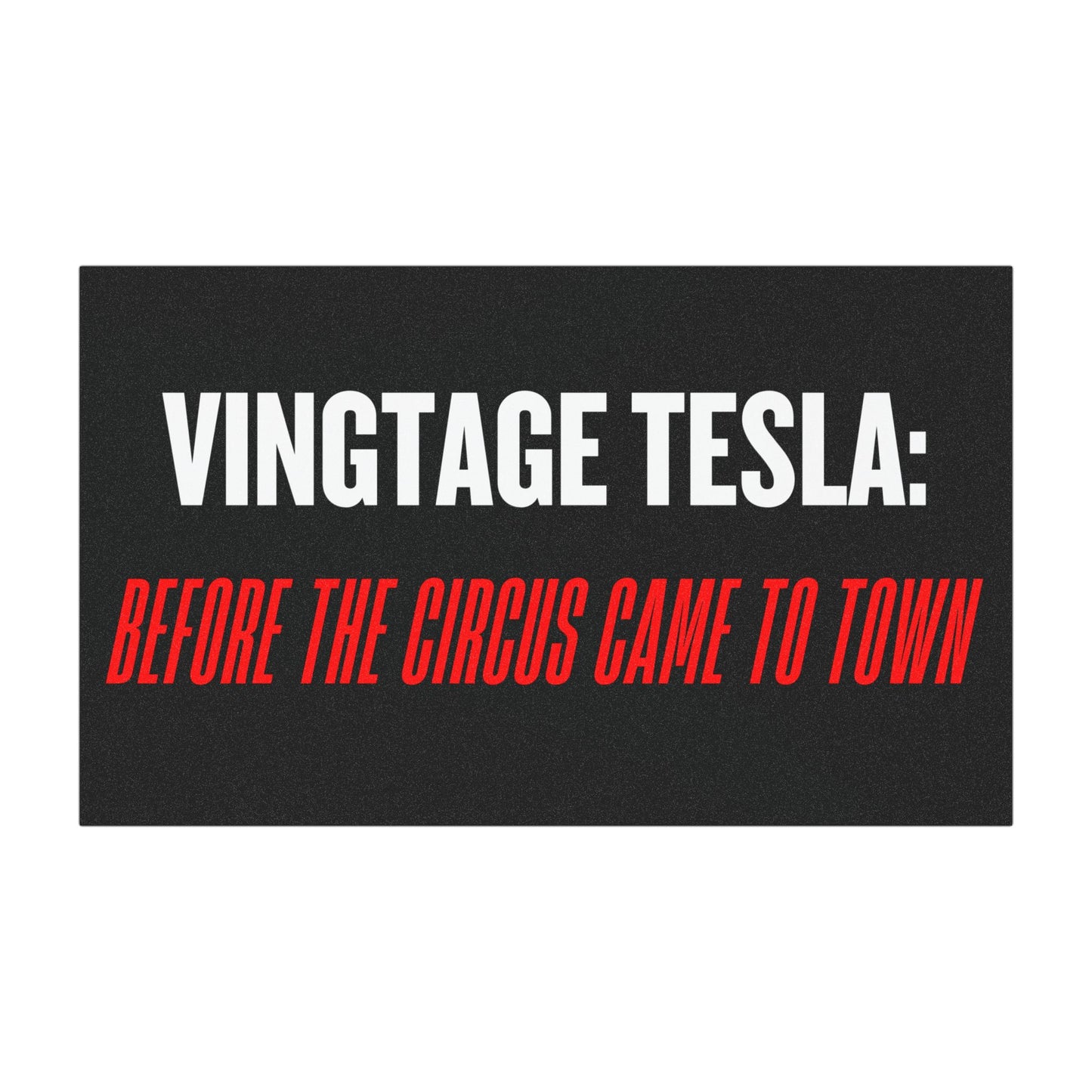 'Vintage Tesla: Before the Circus Came to Town' Car Magnet