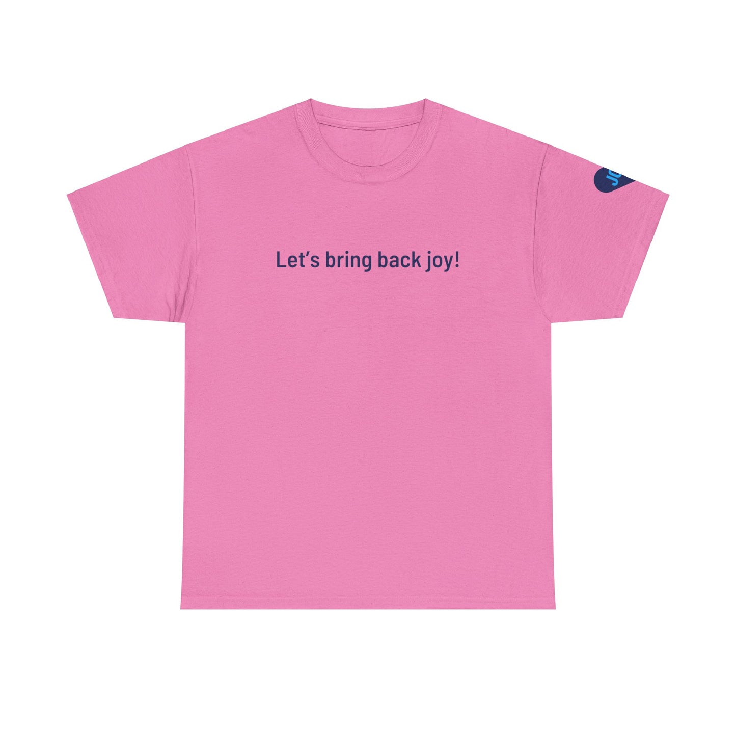 Bring Back Joy Tee