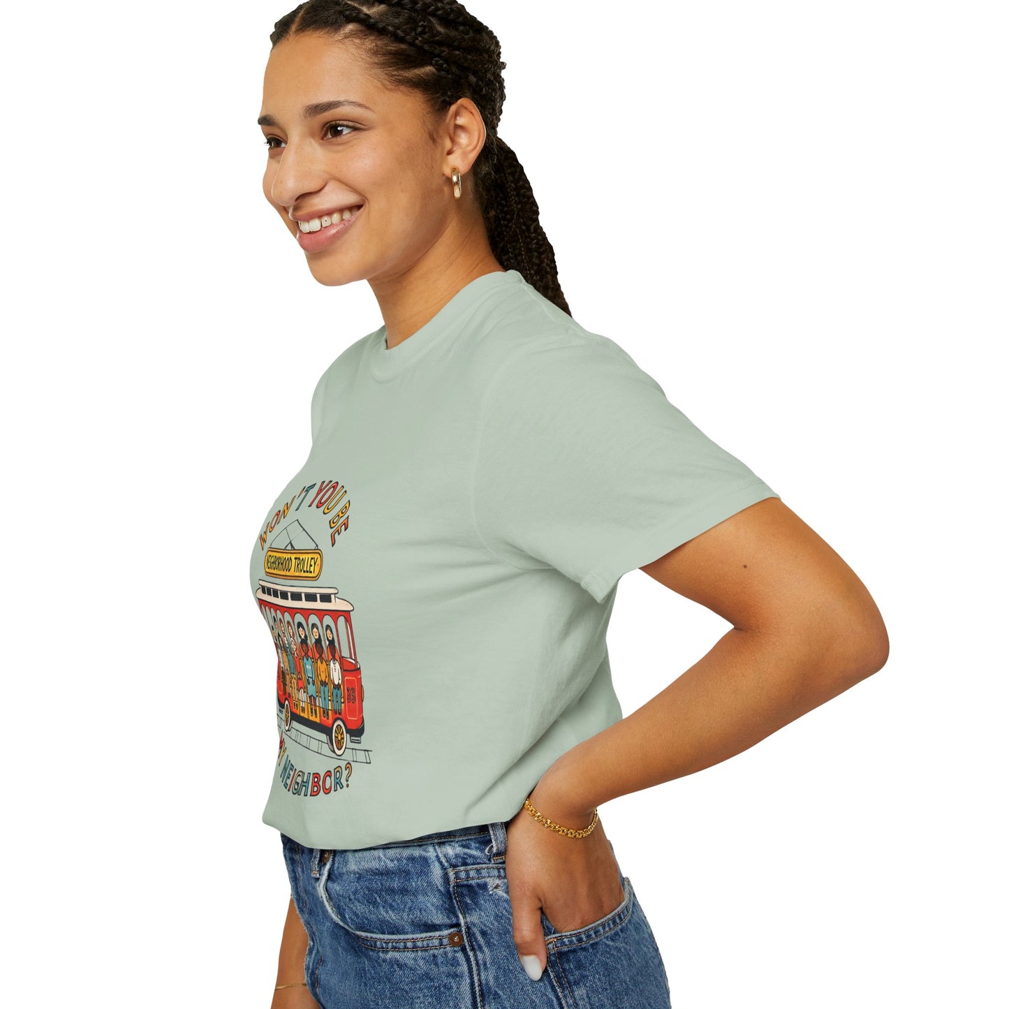 Won't You Be My Neighbor? Garment-Dyed T-shirt