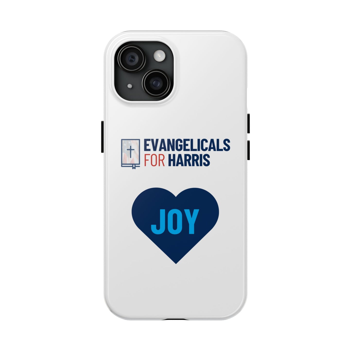 Evangelicals For Harris x Joy Tough Phone Case