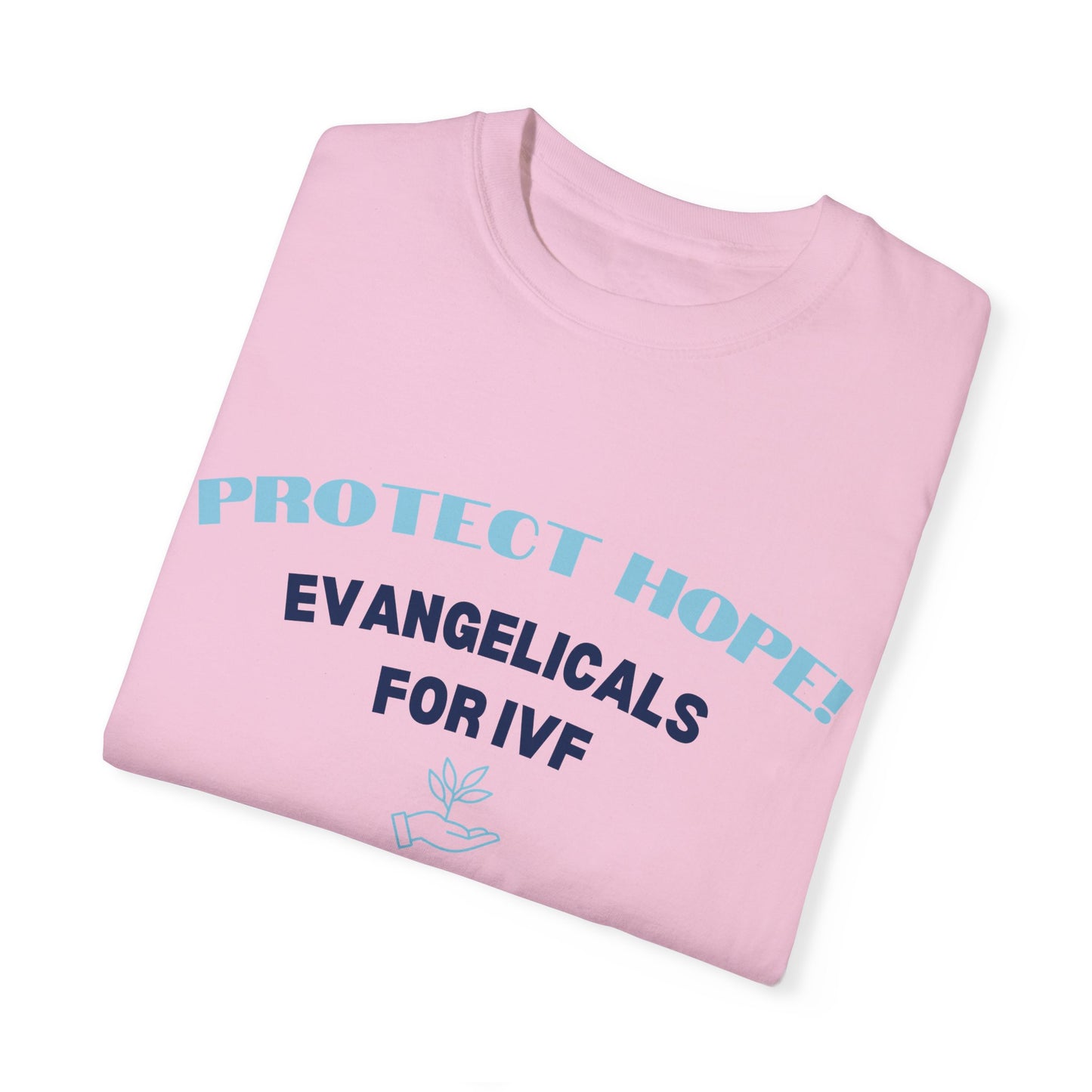 Evangelicals For IVF Garment-Dyed T-shirt