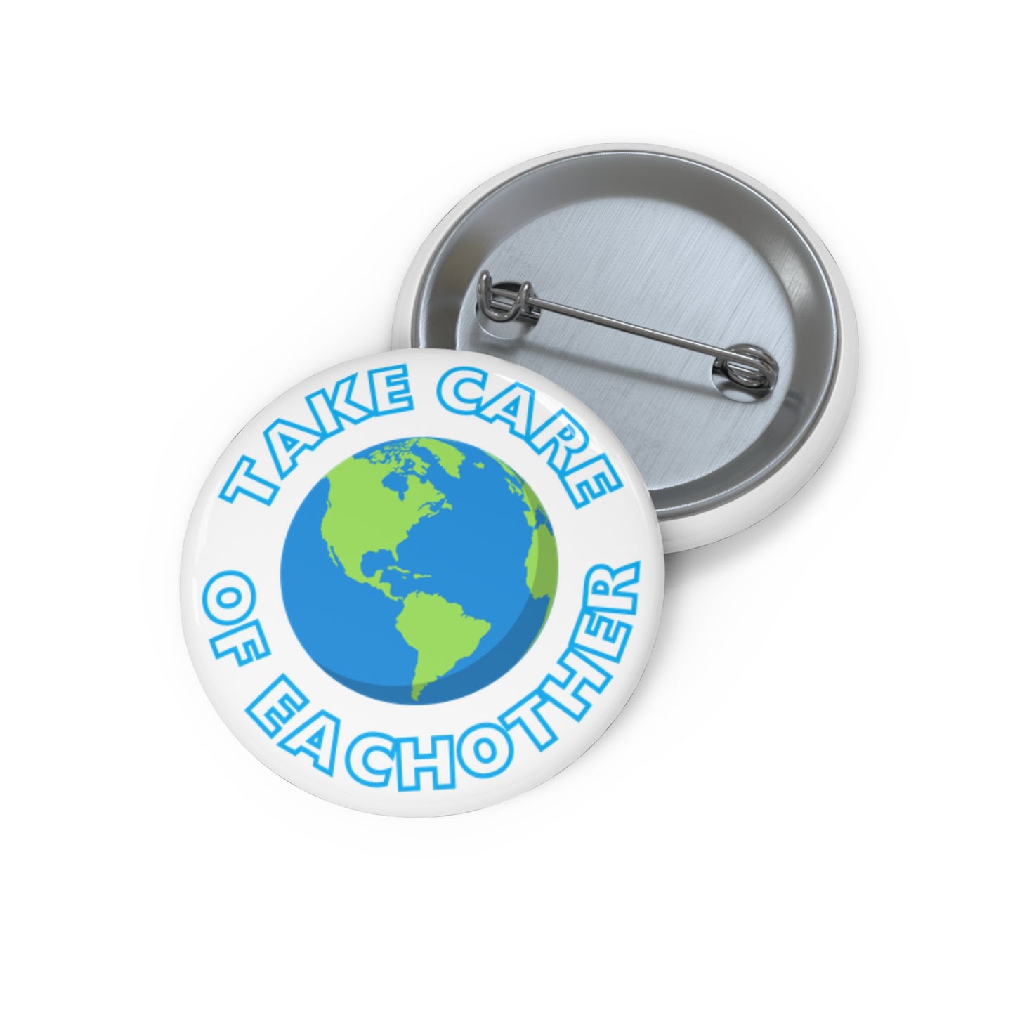 Take Care of Eachother Button Pin