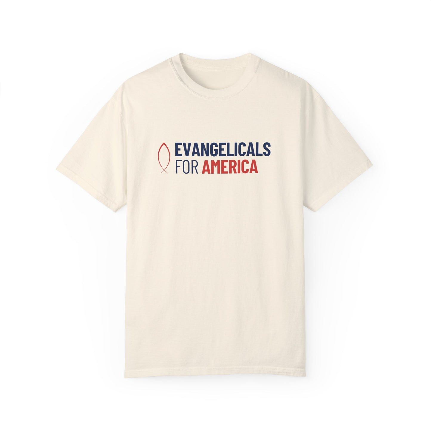 Evangelicals For America Garment-Dyed T-Shirt